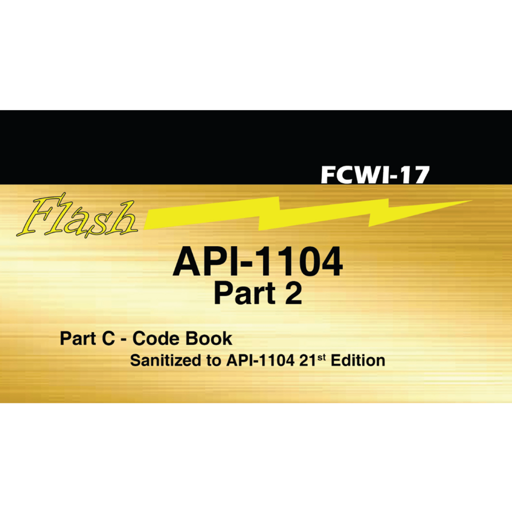 API 1104 21st Edition: Part 2 - Flashcard Booklet for CWI Exam